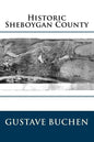 Historic Sheboygan County - Paperback