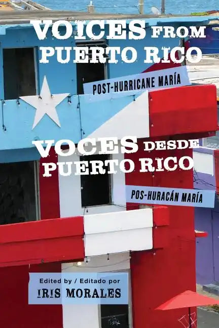 Voices from Puerto Rico / Voces Desde Puerto Rico: Post-Hurricane Maria / Pos-Huracan Maria - Paperback