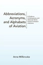 Abbreviations, Acronyms, and Alphabets of Aviation - Paperback