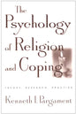 The Psychology of Religion and Coping: Theory, Research, Practice - Hardcover