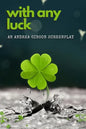 With Any Luck - Paperback
