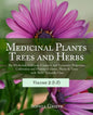 Medicinal Plants, Trees and Herbs (Vol. 2): The Medicinal, Culinary, Cosmetic and Economic Properties, Cultivation and History of Herbs, Plants & Tree - Paperback