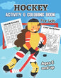 Hockey Activity & Coloring Book for kids Ages 5 and up: Over 20 Fun Designs For Boys And Girls - Educational Worksheets - Paperback