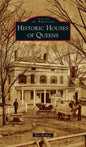 Historic Houses of Queens - Hardcover