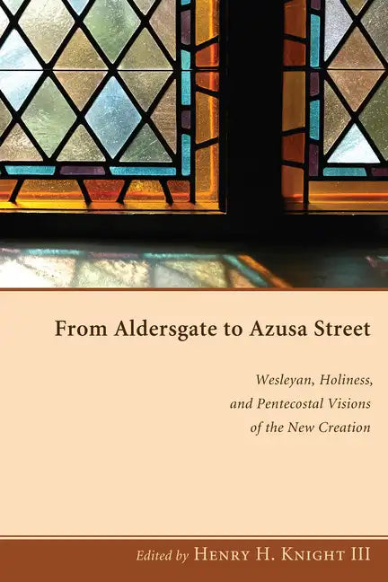From Aldersgate to Azusa Street - Paperback