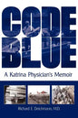 Code Blue: A Katrina Physician's Memoir - Paperback