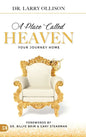 A Place Called Heaven: Your Journey Home - Hardcover
