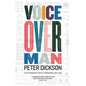 Voiceover Man: The Extraordinary Story Of A Professional Voice Actor - Paperback