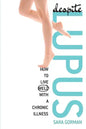 Despite Lupus: How to Live Well with a Chronic Illness - Paperback