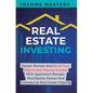 Real Estate Investing: Master Rentals And Build Your Empire And Passive Income With Apartment Rentals, Multifamily Homes And Commercial Real - Hardcover