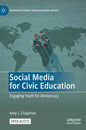 Social Media for Civic Education: Engaging Youth for Democracy - Hardcover