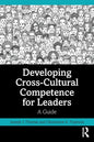 Developing Cross-Cultural Competence for Leaders: A Guide - Paperback