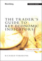 The Trader's Guide to Key Economic Indicators - Hardcover