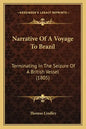 Narrative Of A Voyage To Brazil: Terminating In The Seizure Of A British Vessel (1805) - Paperback
