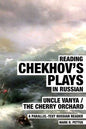 Reading Chekhov's Plays in Russian: A Parallel-Text Russian Reader - Paperback