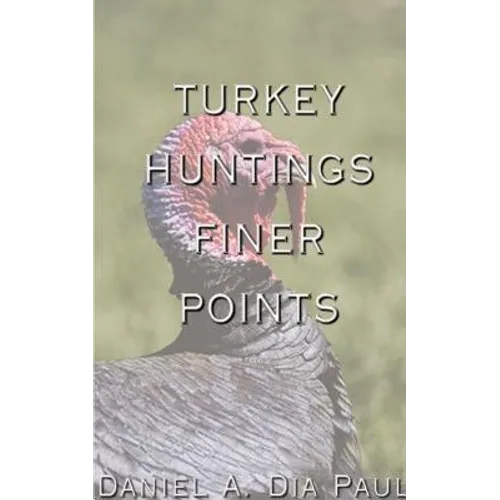 Turkey Huntings Finer Points - Paperback