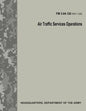 Air Traffic Services Operations (FM 3-04.120) - Paperback