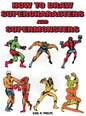How to Draw Supercharacters and Supermonsters - Hardcover