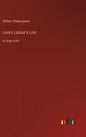 Love's Labour's Lost: in large print - Hardcover