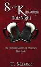Seven Kingdoms Quiz Night: The Ultimate Game of Thrones Quiz Book - Paperback