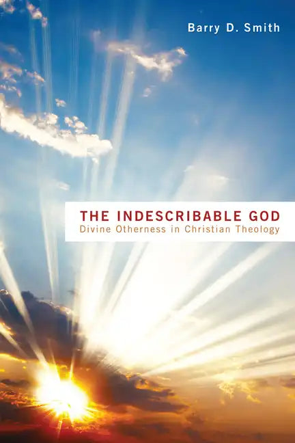 The Indescribable God - Paperback