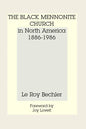 The Black Mennonite Church in North America - Hardcover