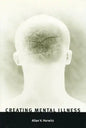 Creating Mental Illness - Paperback