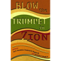 Blow the Trumpet in Zion!: Global Vision and Action for the Twenty-First-Century Black Church - Paperback