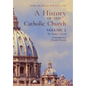 A History of the Catholic Church: Vol.2: The Modern Period Contemporary Church History - Hardcover