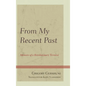 From My Recent Past: Memoirs of a Revolutionary Terrorist - Hardcover