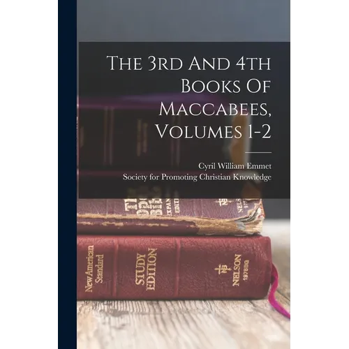 The 3rd And 4th Books Of Maccabees, Volumes 1-2 - Paperback