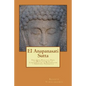 El Anapanasati Sutta: Desde los primeros escritos de Buda. - Paperback