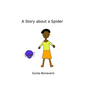 A Story about a Spider - Paperback