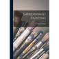 Impressionist Painting - Paperback