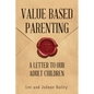 Value-Based Parenting: A Letter to Our Adult Children - Paperback
