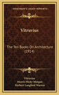 Vitruvius: The Ten Books On Architecture (1914) - Hardcover