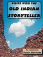 Visits with the Old Indian Storyteller - Paperback