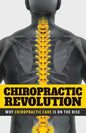 Chiropractic Revolution: Why Chiropractic Care Is On the Rise - Paperback