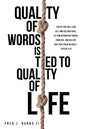 Quality of Words Is Tied to Quality of Life - Paperback