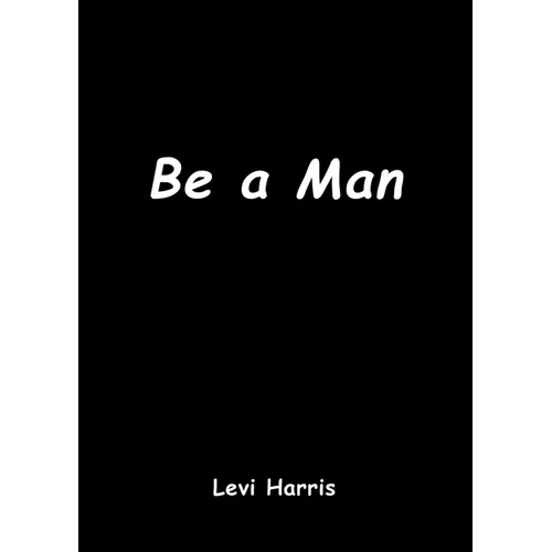 Be a Man - Paperback