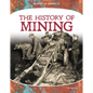History of Mining - Library Binding