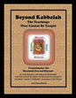 Beyond Kabbalah - The Teachings That Cannot Be Taught: Preparing for the Messianic Era and Beyond - An introduction, orientation & illustrated trainin - Paperback