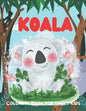 Koala Coloring Book for Sweet Kids: A funny koala coloring book for kids who loves koala - Paperback