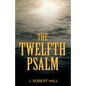 The Twelfth Psalm - Paperback