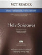 MCT Reader New Testament Tri-Column, Mickelson Clarified: A Precise Translation of the Hebraic-Koine Greek in the Literary Reading Order - Paperback