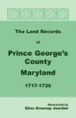 The Land Records of Prince George's County, Maryland, 1717-1726 - Paperback
