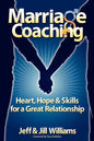 Marriage Coaching: Heart, Hope and Skills for a Great Relationship - Paperback