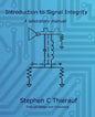 Introduction to Signal Integrity: A Laboratory Manual - Paperback