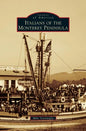 Italians of the Monterey Peninsula - Hardcover