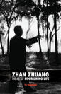 Zhan Zhuang: The Art of Nourishing Life - Paperback